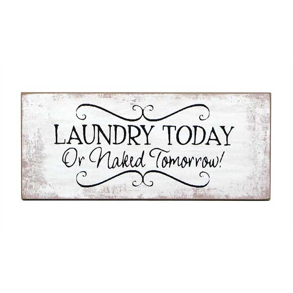 MDF W’SIGN-LAUNDRY TODAY/NAKED | PQ Signs and Designs
